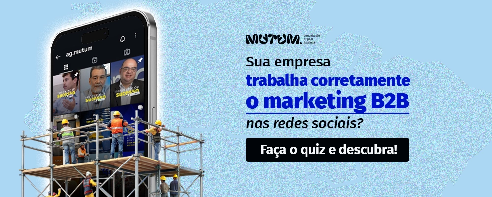Banner de divulgação do quiz da Agência Mutum com a frase "sua empresa trabalha corretamente o marketing B2B nas redes sociais?" e botão "faça o quiz e descubra!"